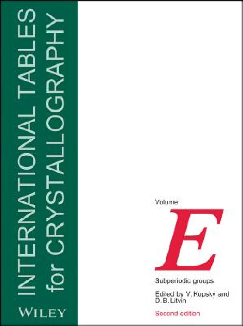 International Tables for Crystallography, Volume E