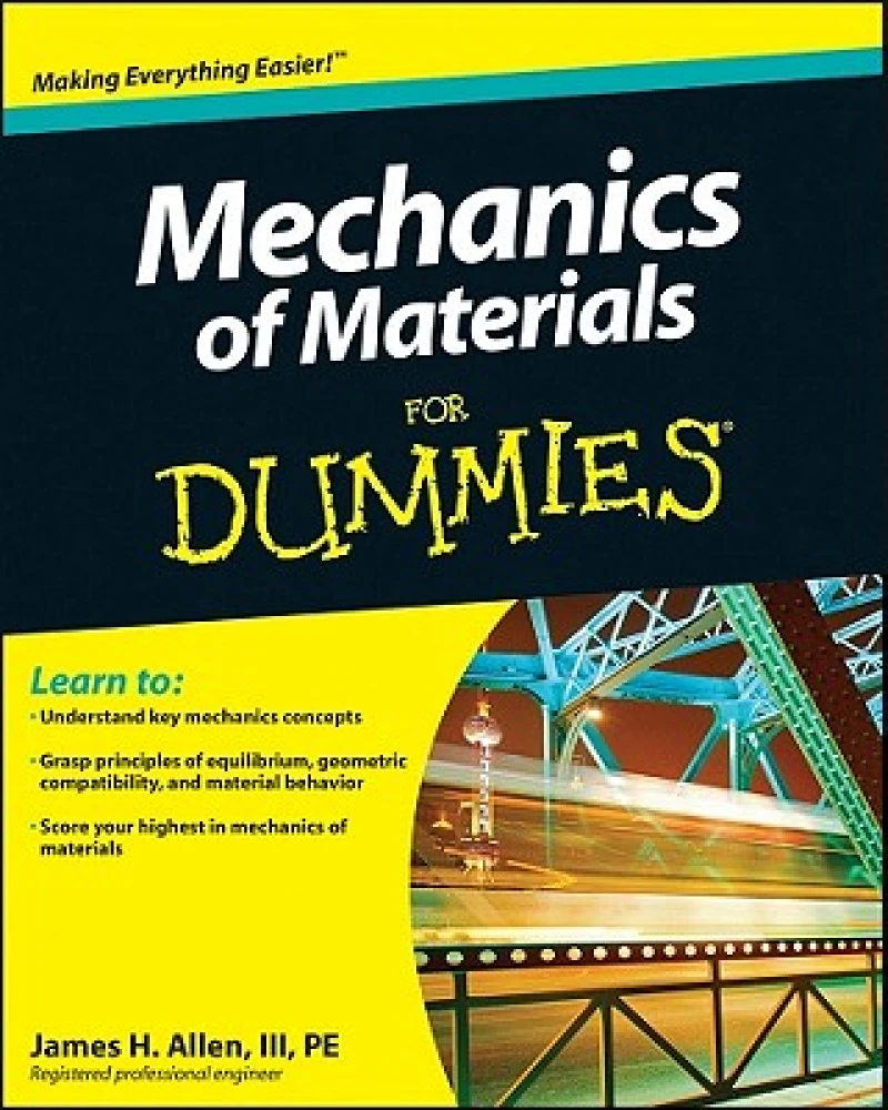 Mechanics of Materials For Dummies