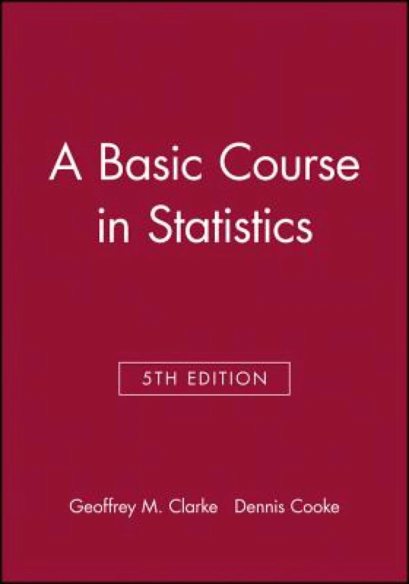 A Basic Course in Statistics