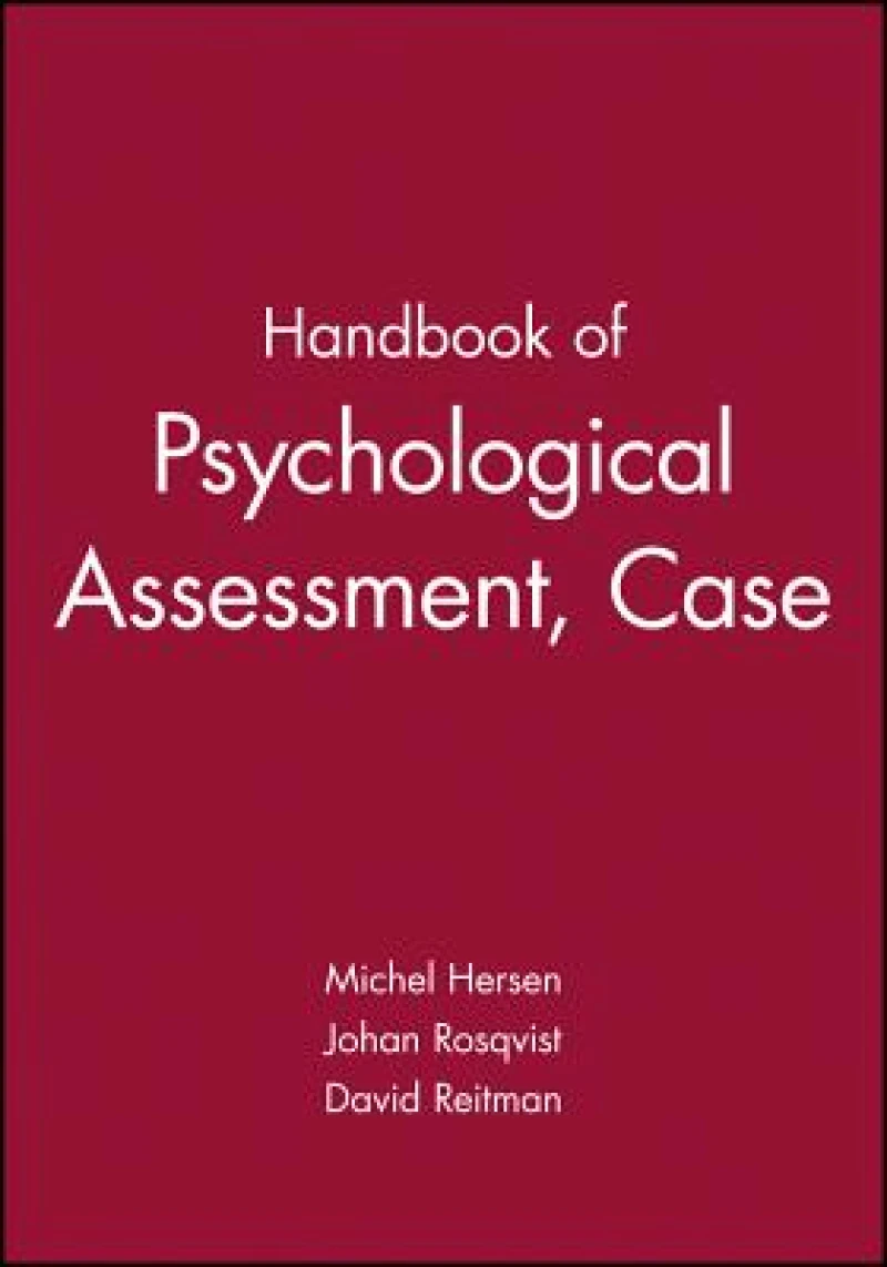 Handbook of Psychological Assessment, Case Conceptualization, and Treatment, 2 Volume Set
