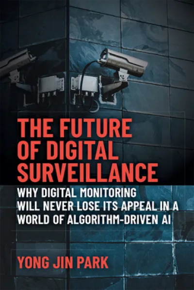 The Future of Digital Surveillance