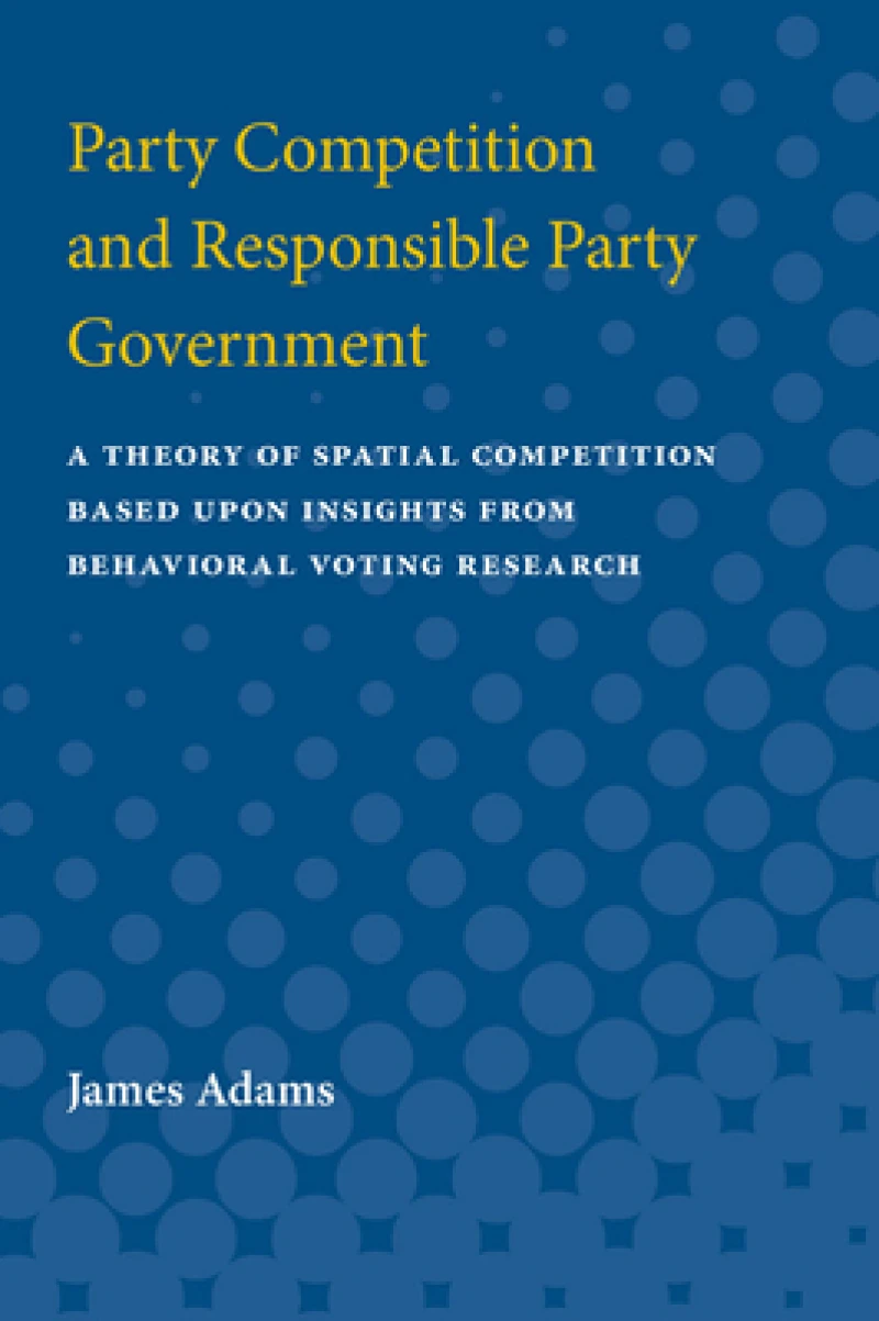 Party Competition and Responsible Party Government