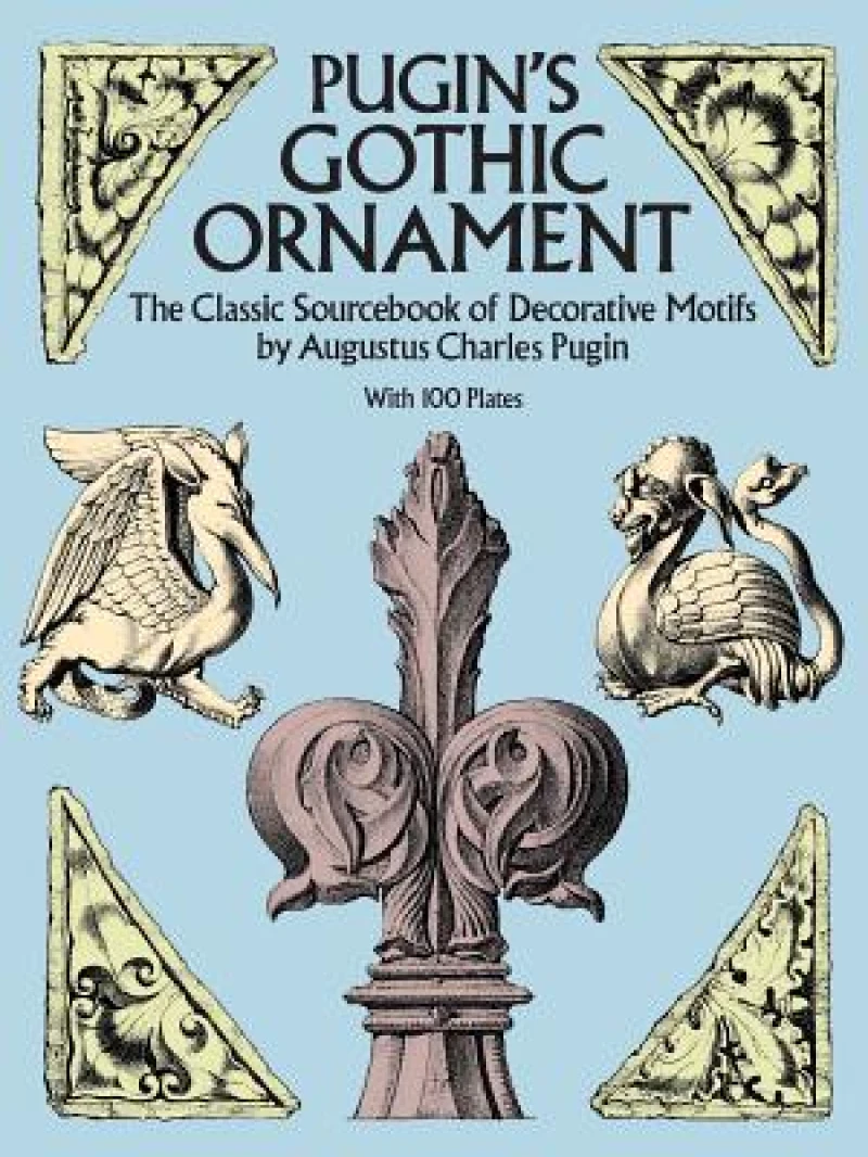 Pugin'S Gothic Ornament