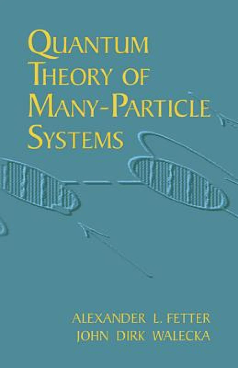 Quantum Theory of Many-Particle Sys