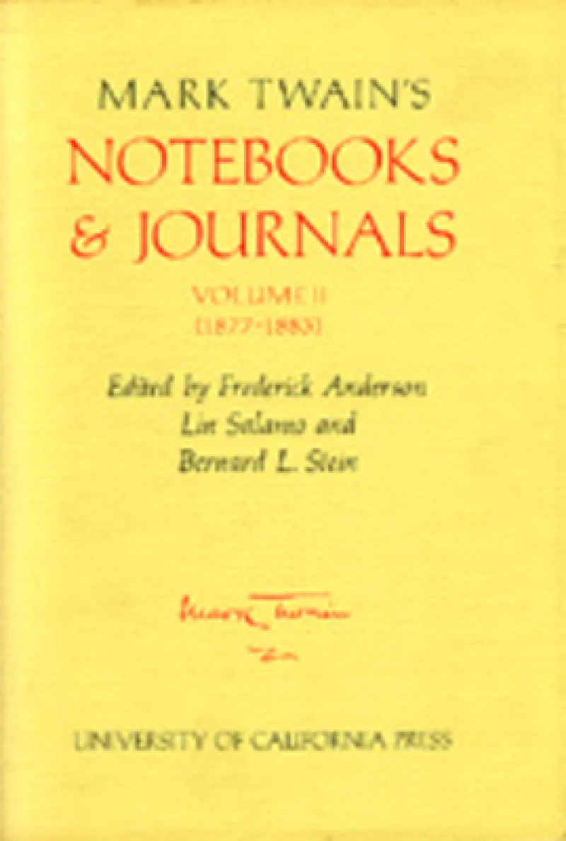 Mark Twain's Notebooks and Journals, Volume II