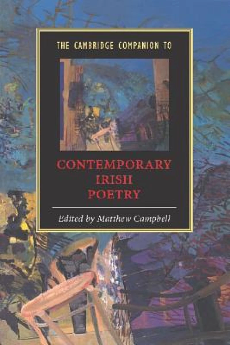 The Cambridge Companion to Contemporary Irish Poetry