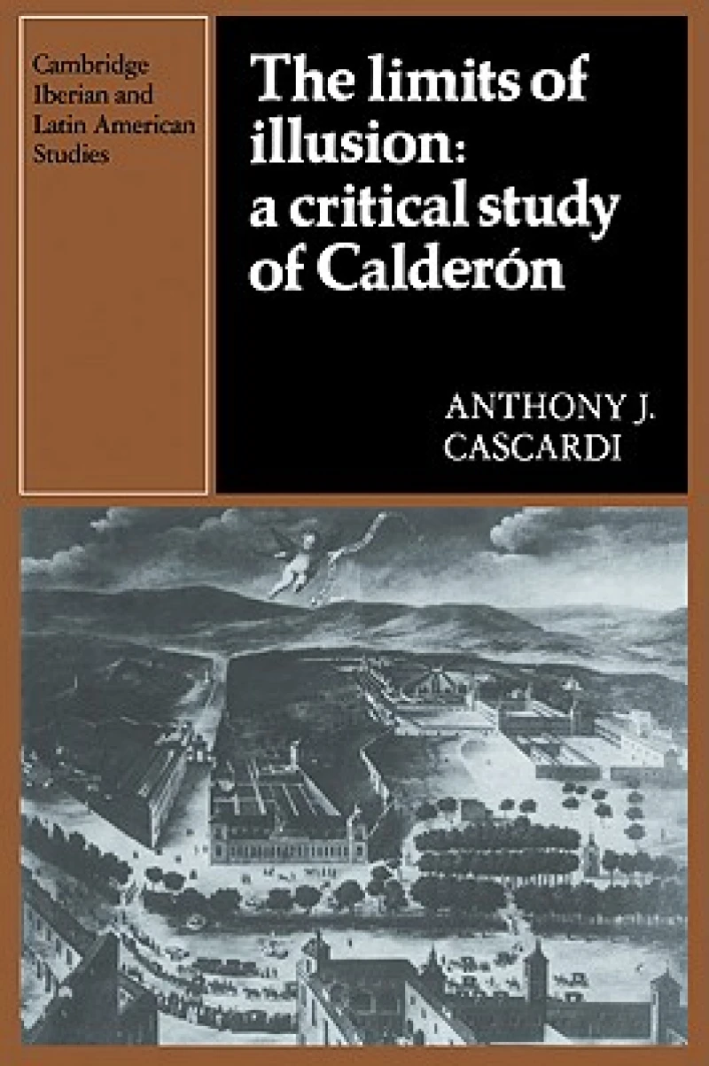The Limits of Illusion: A Critical Study of Calderon