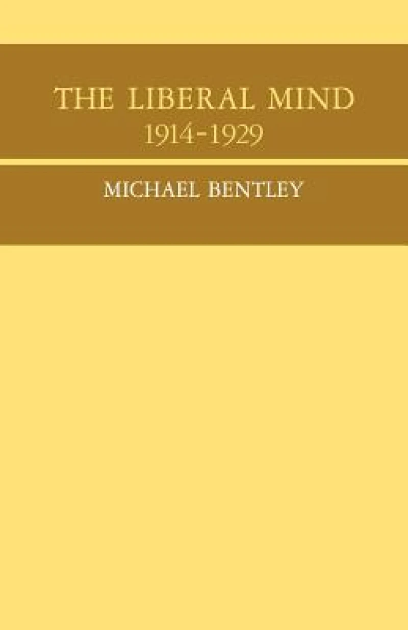 The Liberal Mind 1914-29