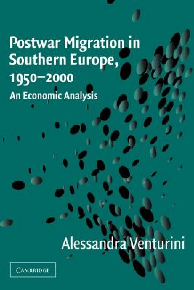 Postwar Migration in Southern Europe, 1950–2000