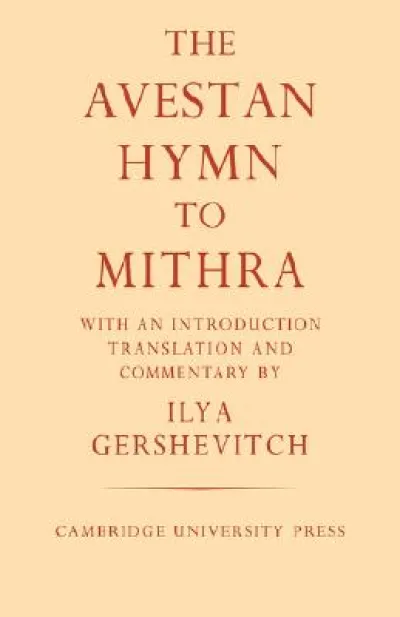The Avestan Hymn to Mithra
