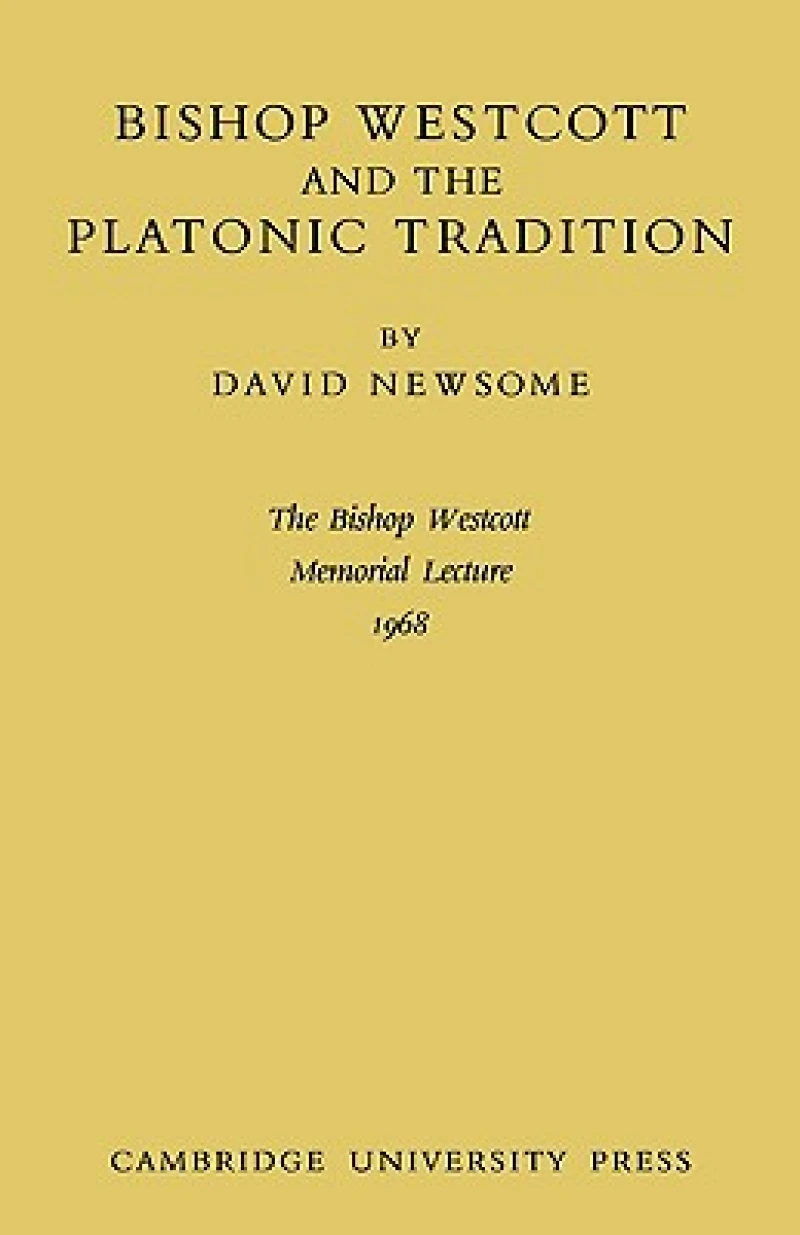 Bishop Westcott and the Platonic Tradition
