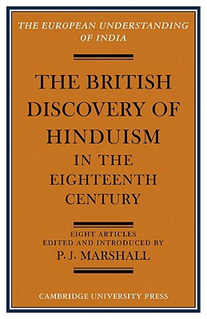 The British Discovery of Hinduism in the Eighteenth Century