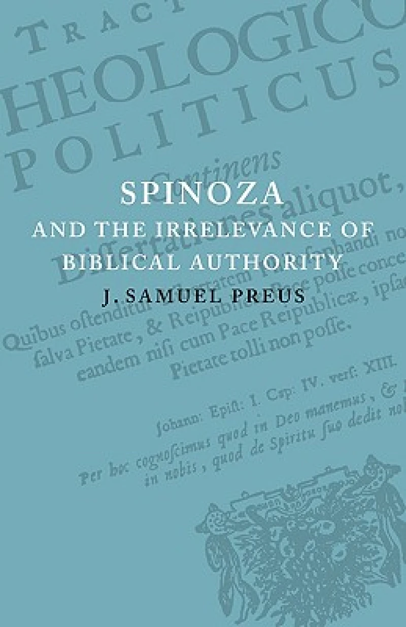 Spinoza and the Irrelevance of Biblical Authority