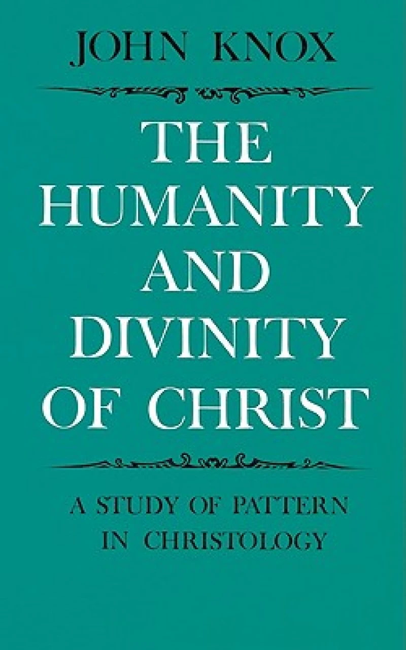 The Humanity and Divinity of Christ