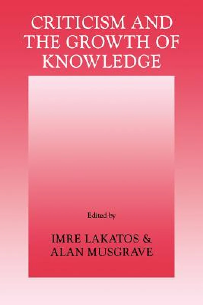 Criticism and the Growth of Knowledge: Volume 4