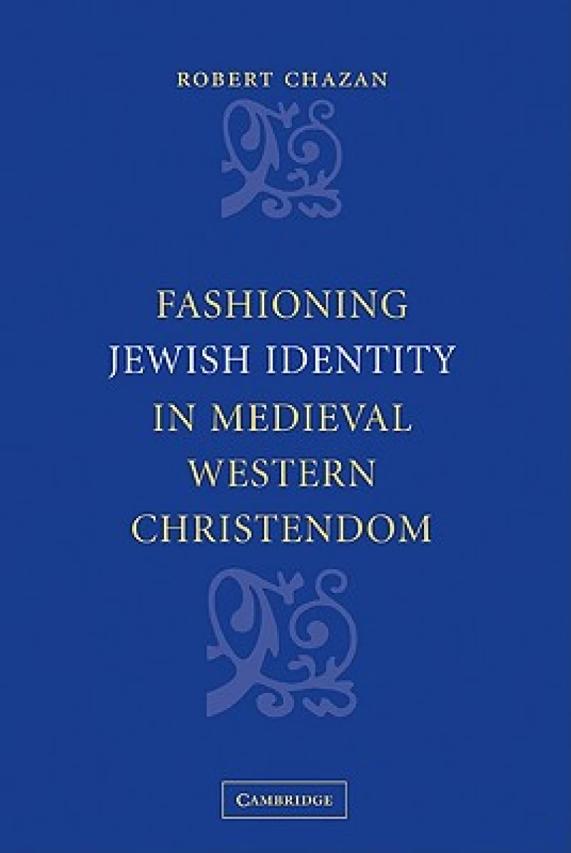 Fashioning Jewish Identity in Medieval Western Christendom