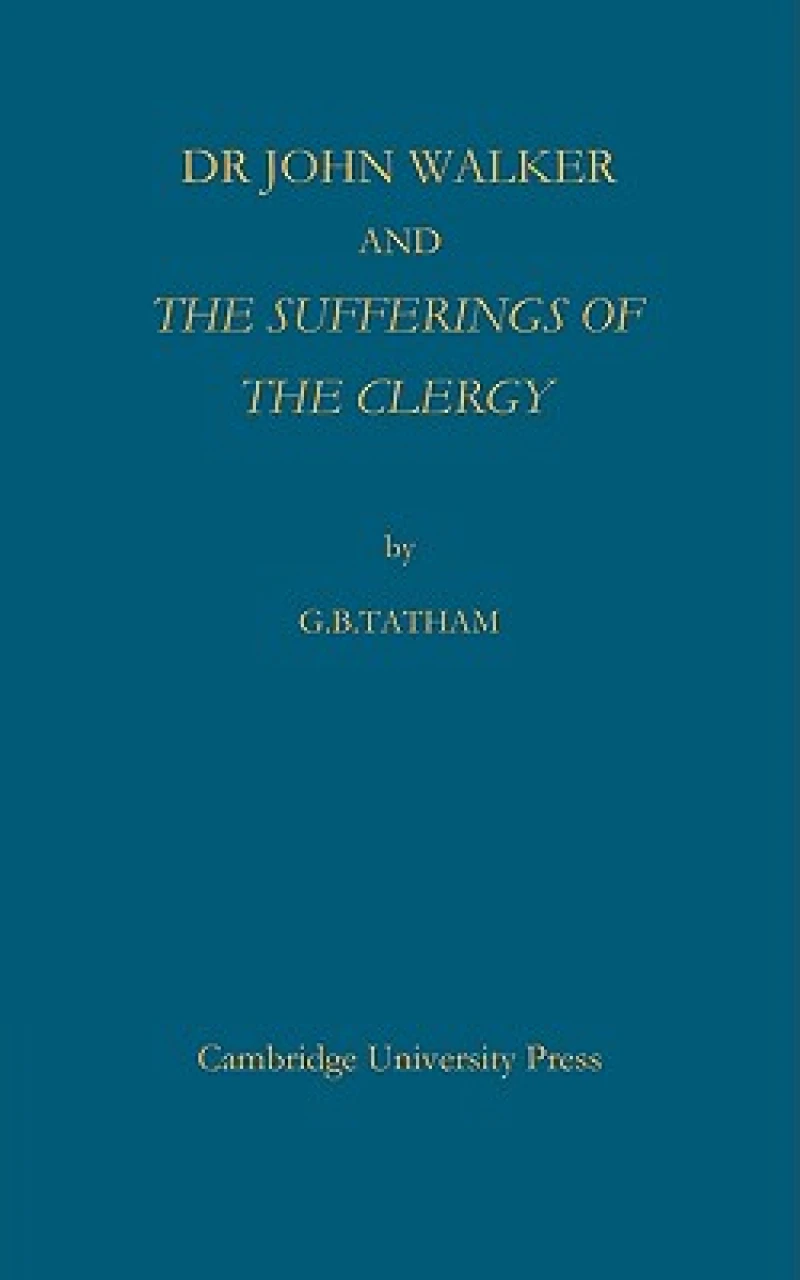 Dr John Walker and The Sufferings of the Clergy