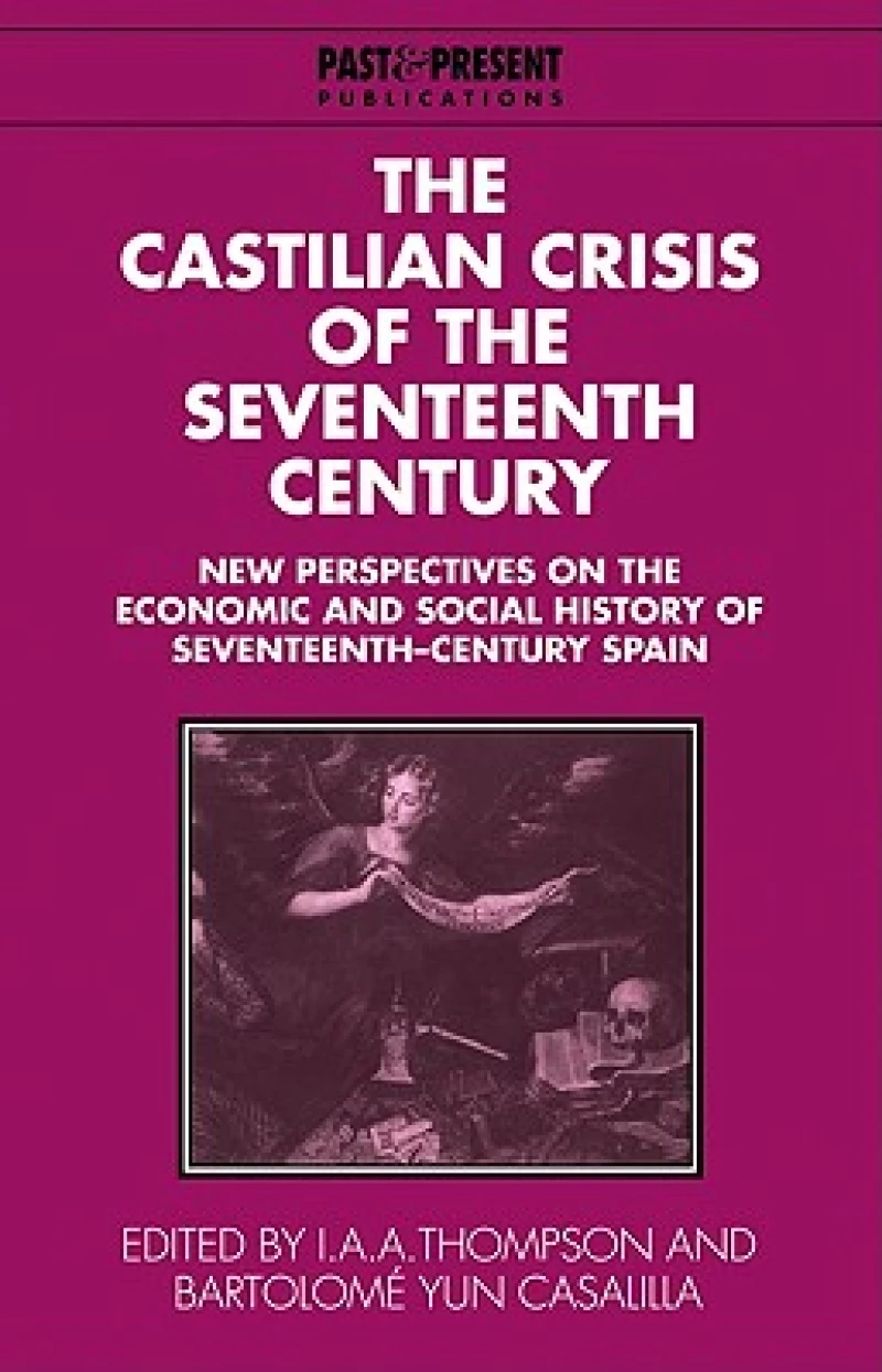 The Castilian Crisis of the Seventeenth Century