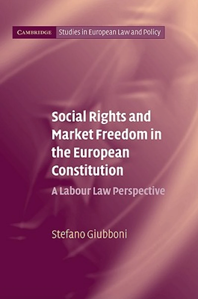 Social Rights and Market Freedom in the European Constitution