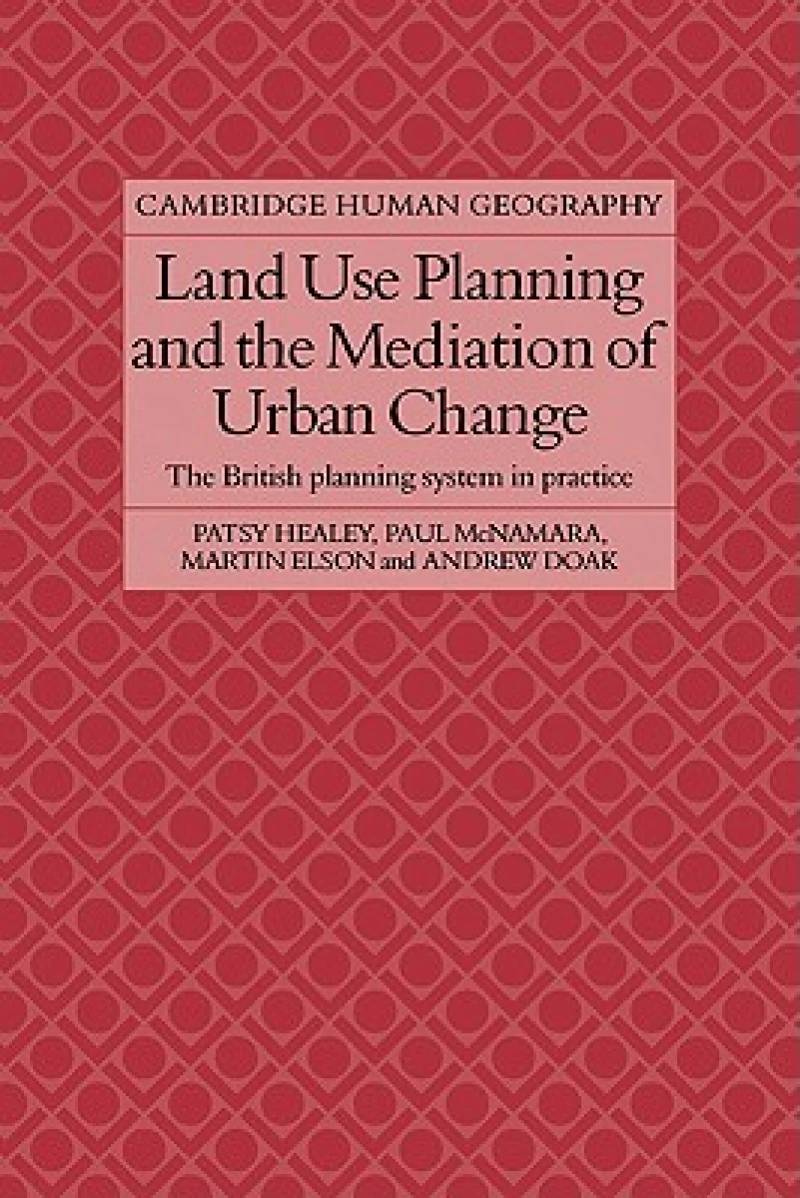 Land Use Planning and the Mediation of Urban Change