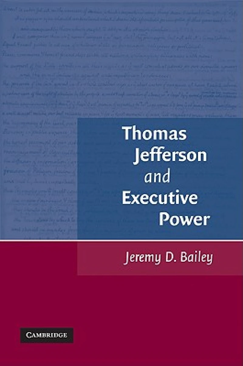 Thomas Jefferson and Executive Power