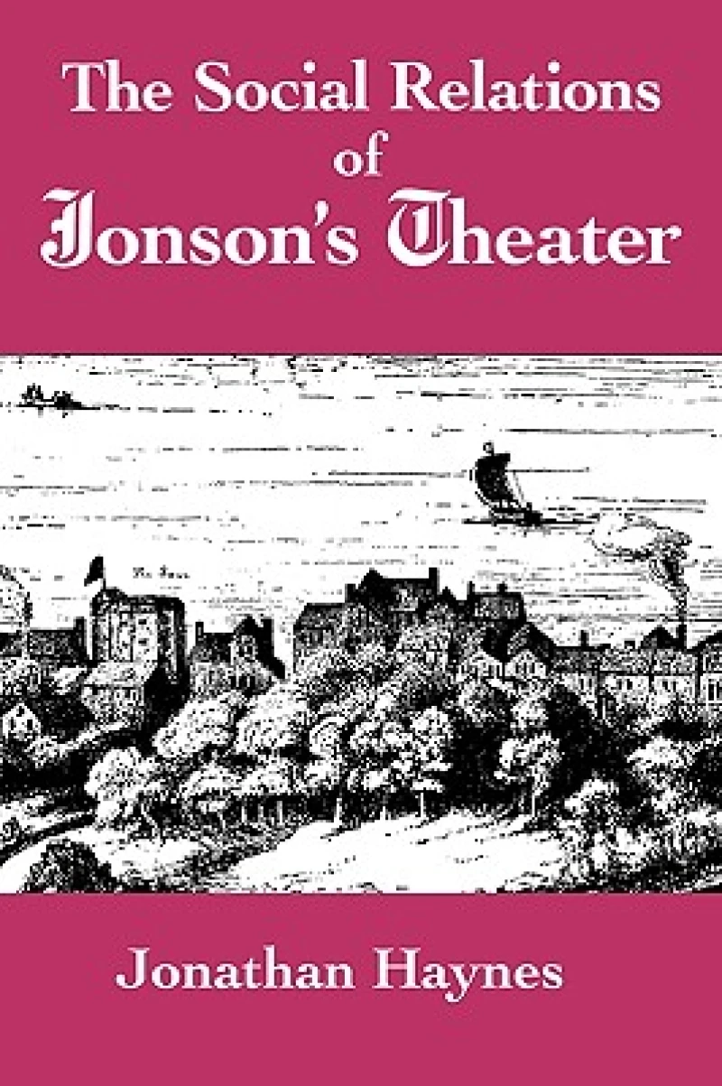 The Social Relations of Jonson's Theater
