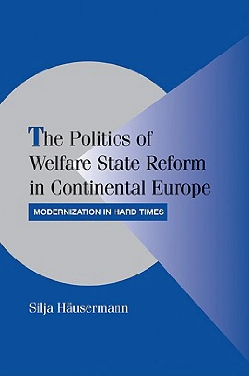 The Politics of Welfare State Reform in Continental Europe