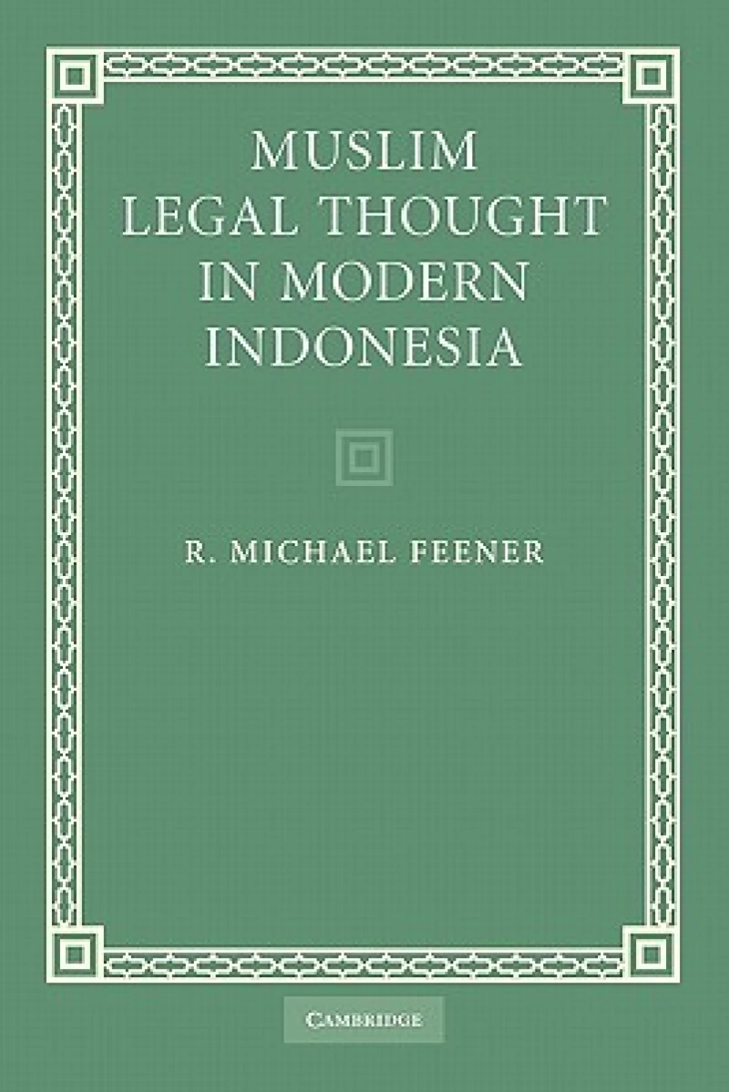 Muslim Legal Thought in Modern Indonesia