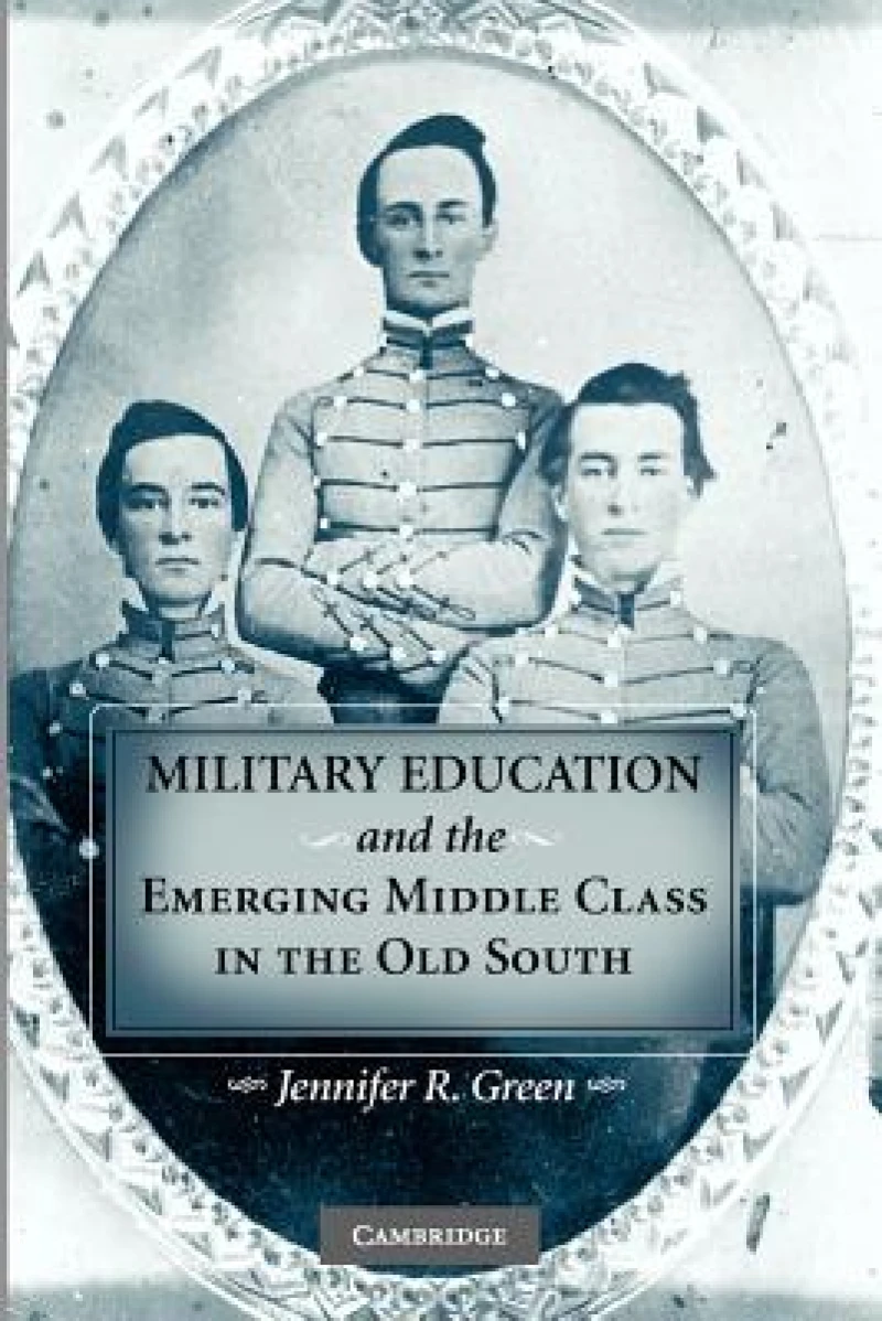 Military Education and the Emerging Middle Class in the Old South
