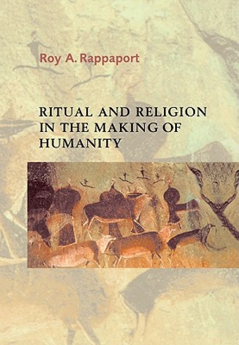 Ritual and Religion in the Making of Humanity