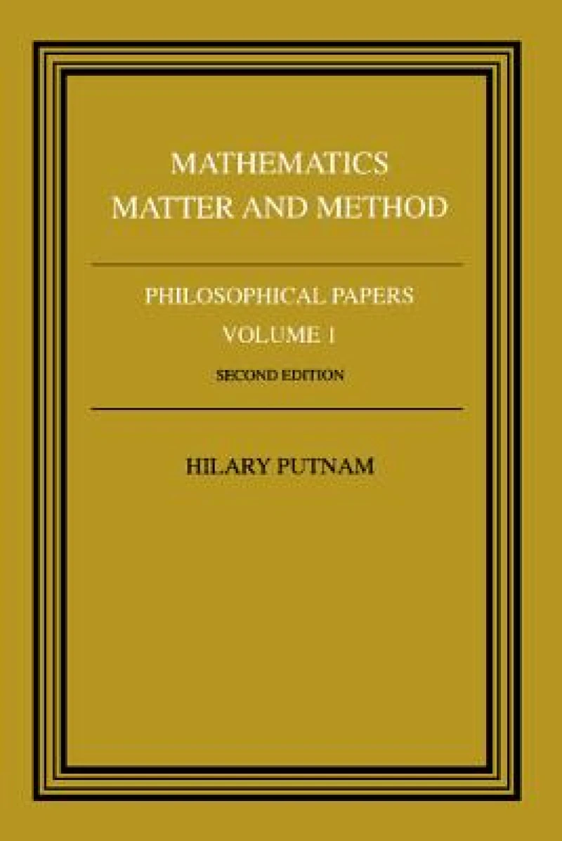 Philosophical Papers: Volume 1, Mathematics, Matter and Method