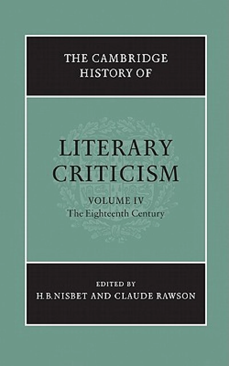 The Cambridge History of Literary Criticism: Volume 4, The Eighteenth Century