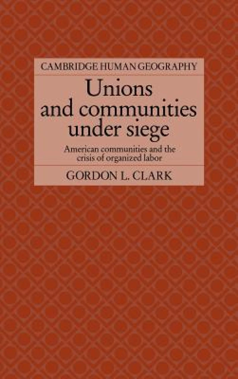 Unions and Communities under Siege