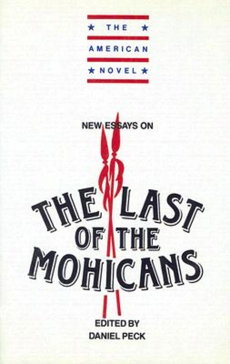 New Essays on The Last of the Mohicans