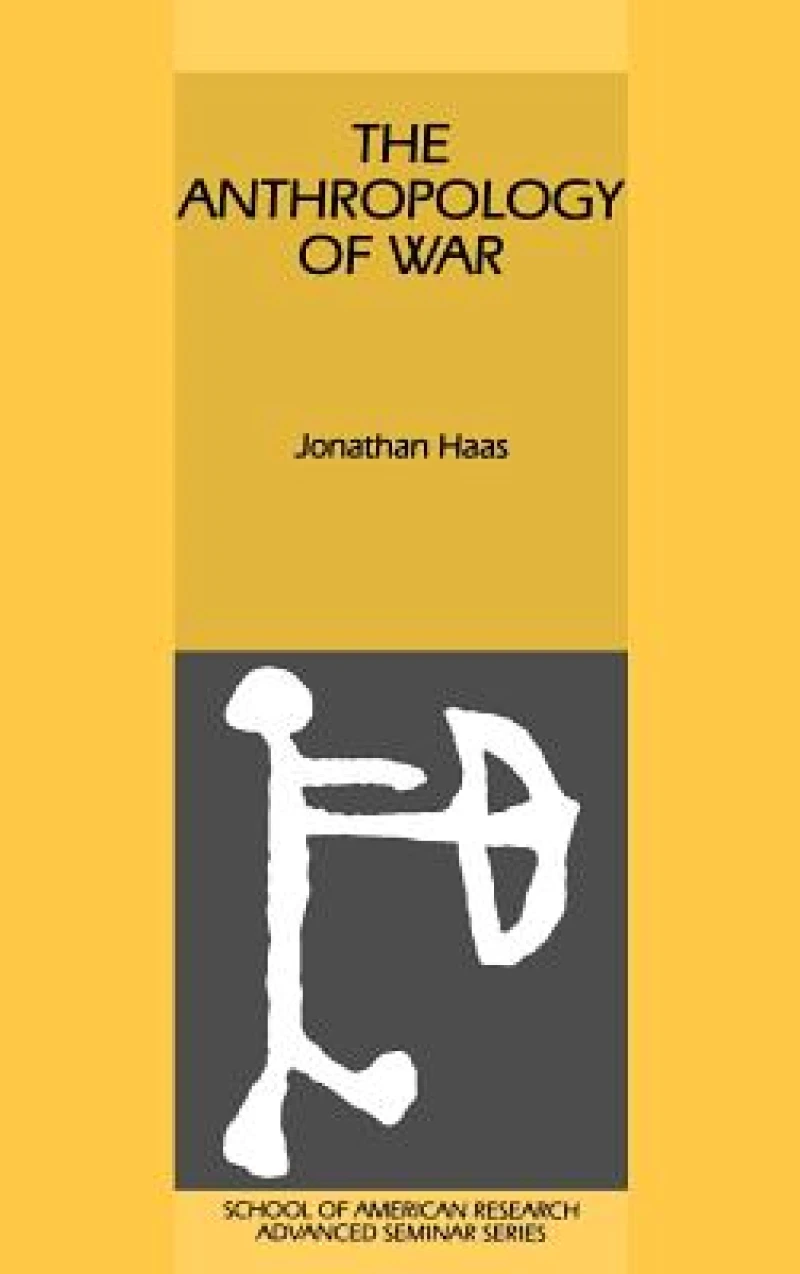 The Anthropology of War