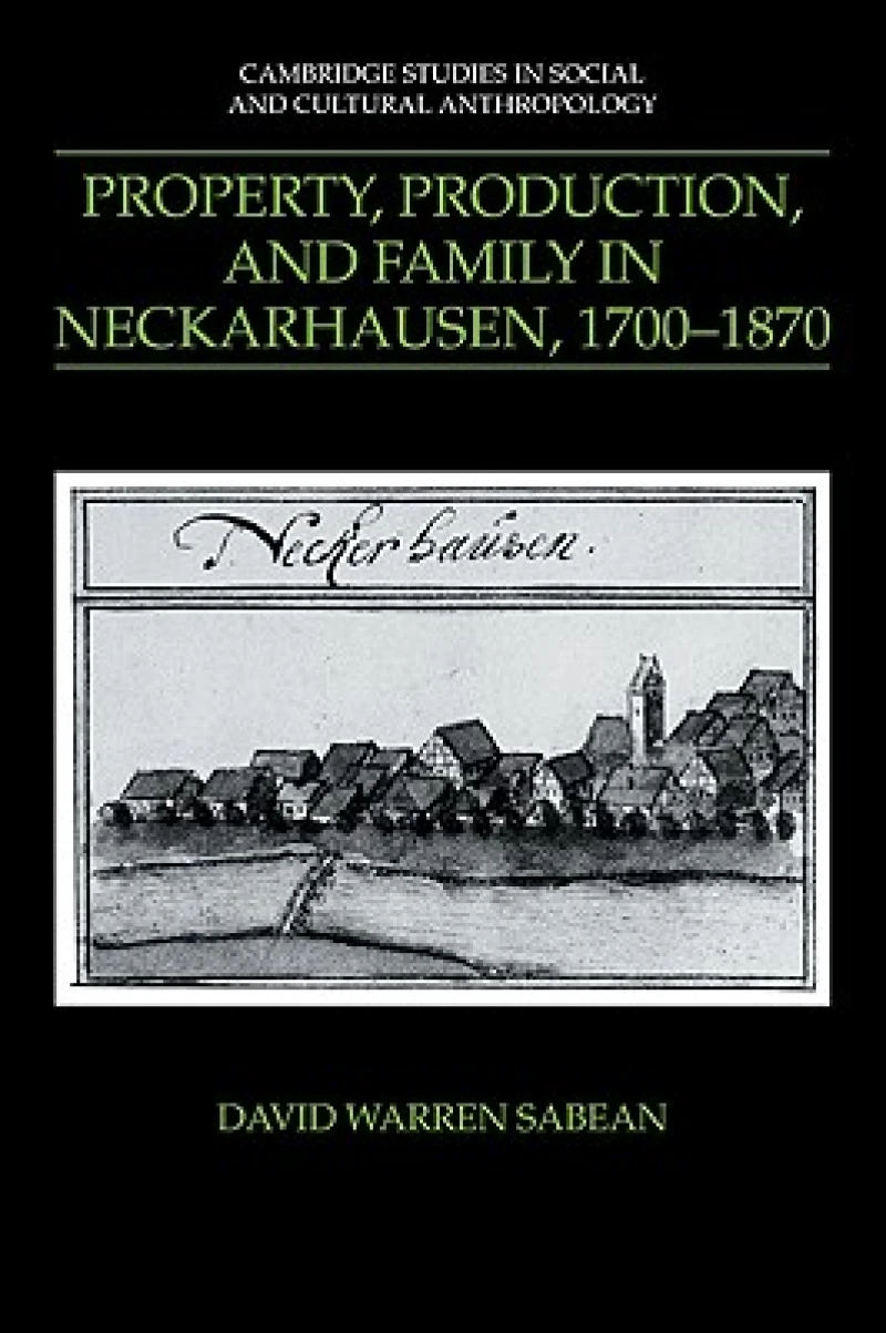 Property, Production, and Family in Neckarhausen, 1700–1870