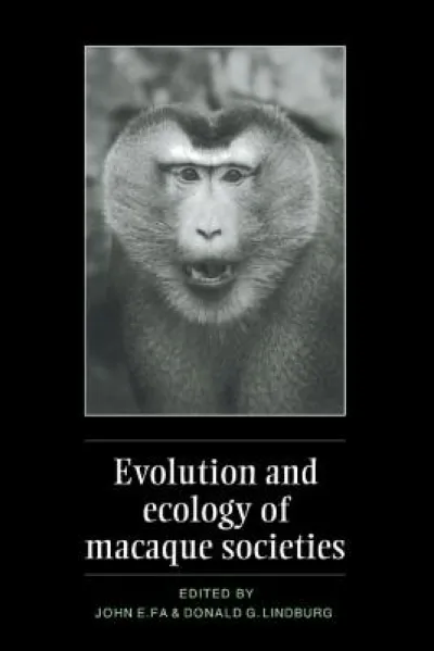 Evolution and Ecology of Macaque Societies