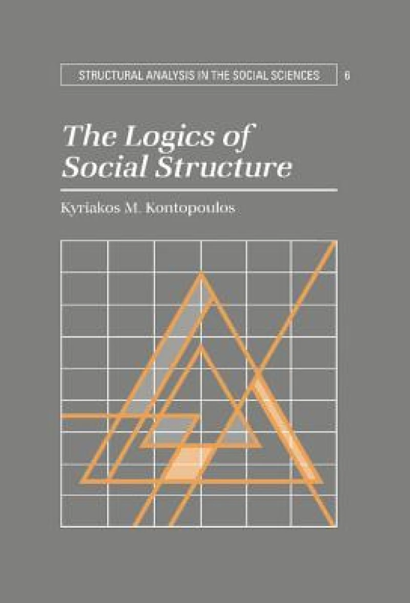 The Logics of Social Structure
