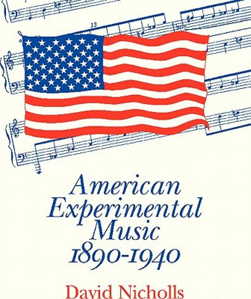 American Experimental Music 1890–1940