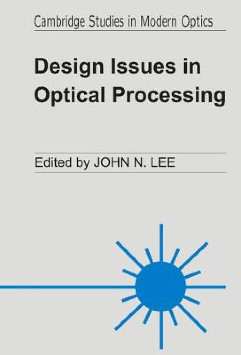 Design Issues in Optical Processing