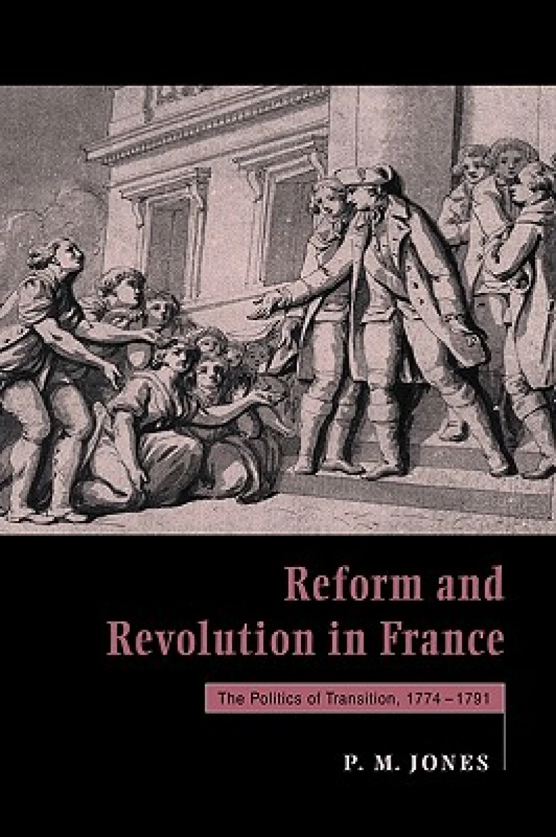 Reform and Revolution in France