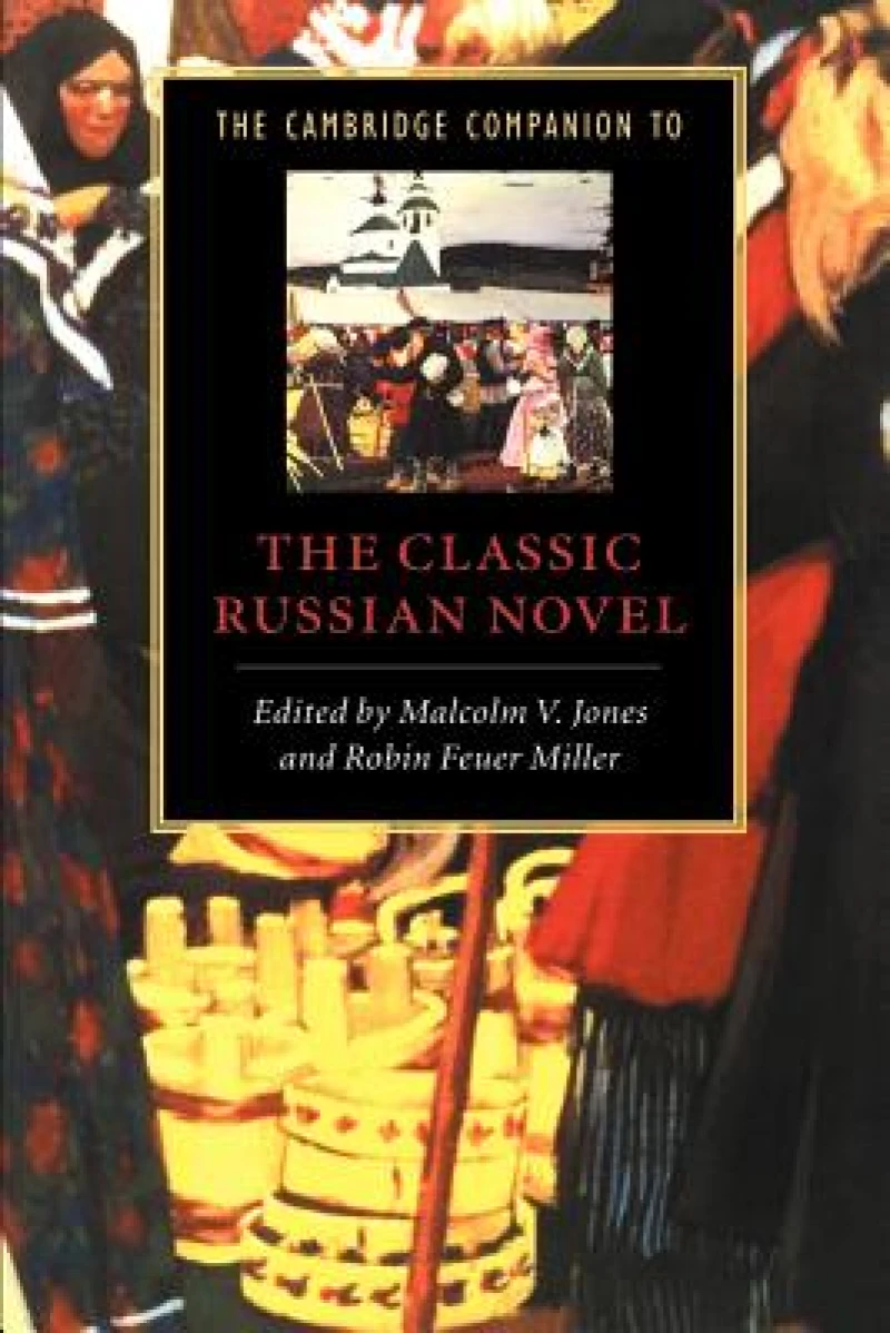The Cambridge Companion to the Classic Russian Novel