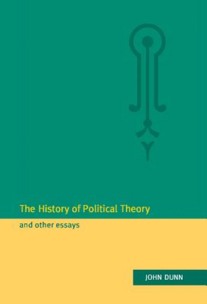 The History of Political Theory and Other Essays