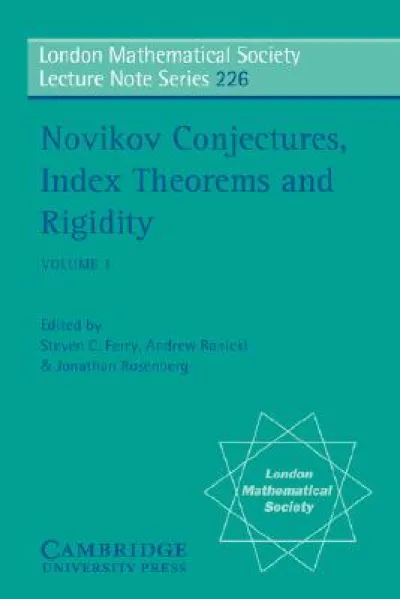 Novikov Conjectures, Index Theorems, and Rigidity: Volume 1