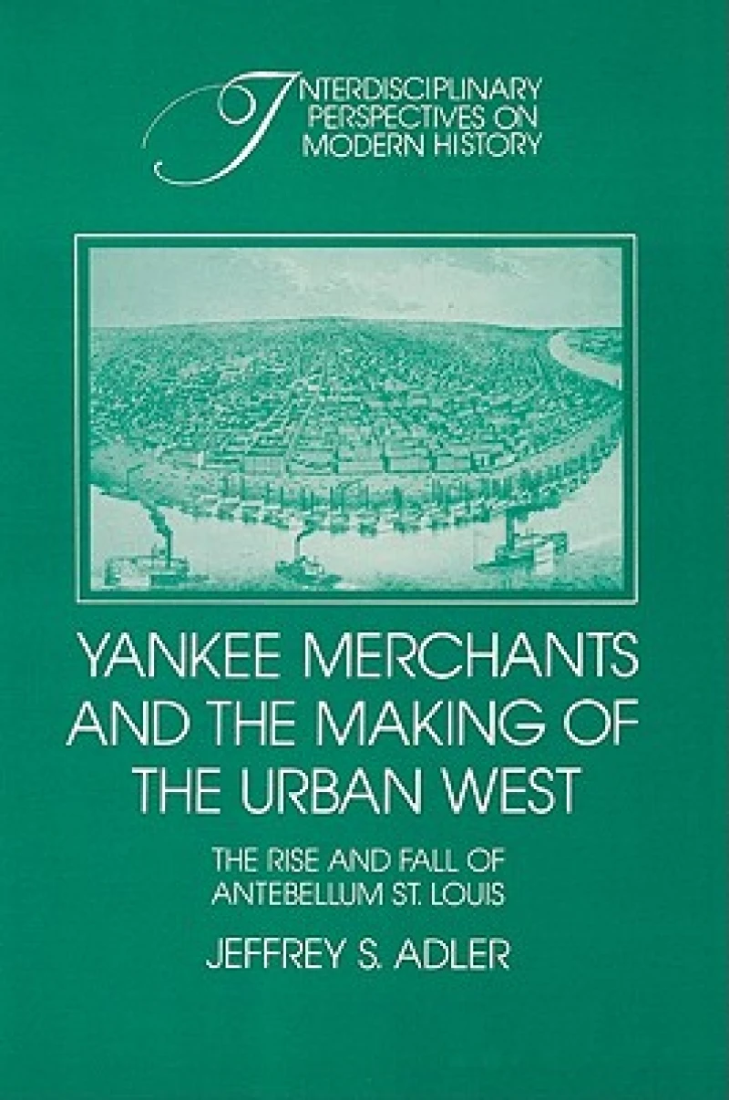 Yankee Merchants and the Making of the Urban West