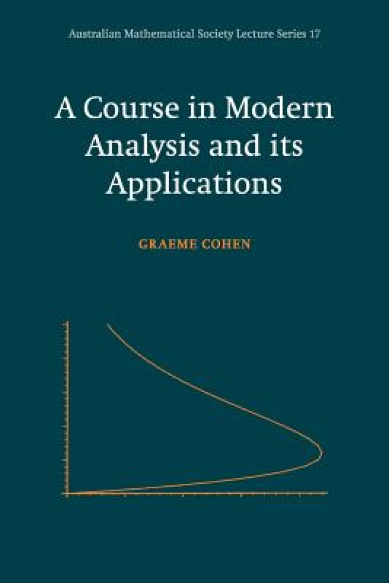 A Course in Modern Analysis and its Applications