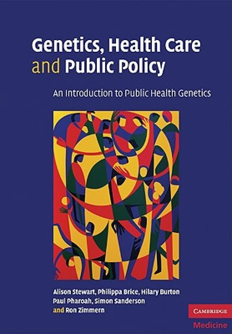 Genetics, Health Care and Public Policy