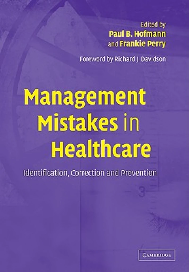 Management Mistakes in Healthcare