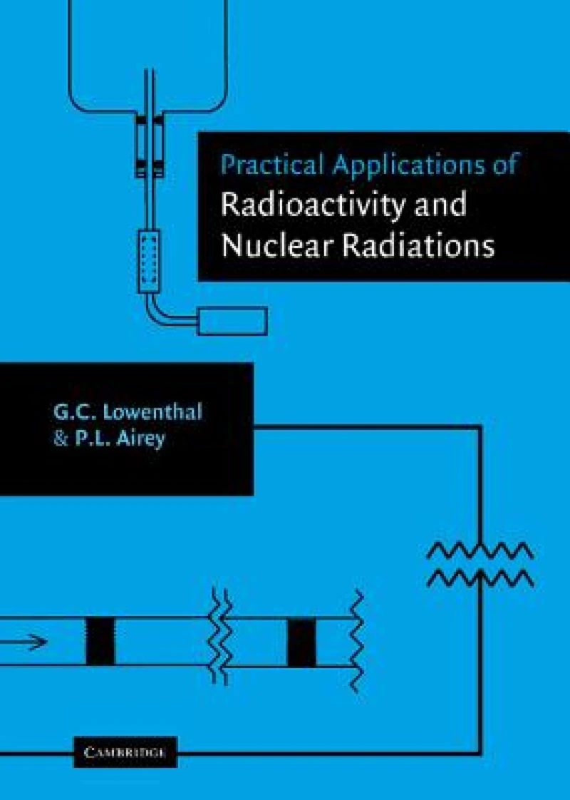 Practical Applications of Radioactivity and Nuclear Radiations