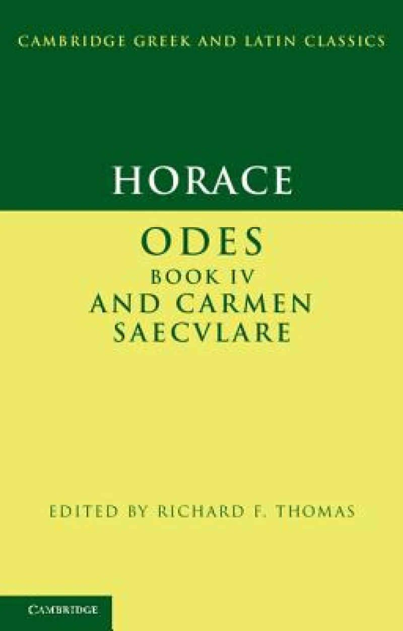 Horace: Odes IV and Carmen Saeculare